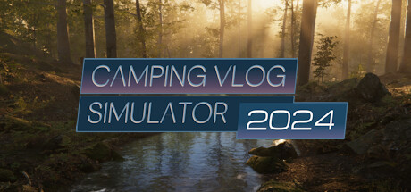 《露营Vlog模拟器2024》登陆Steam